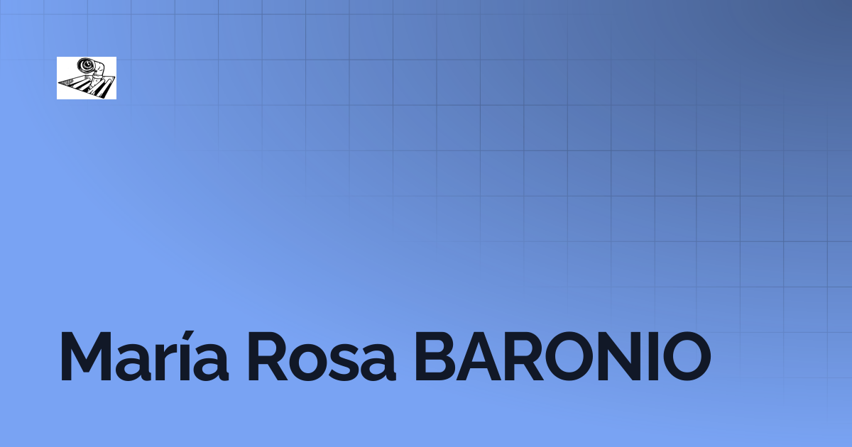 María Rosa BARONIO | SEMBRANDO MEMORIA